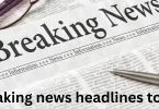 breaking news headlines today
