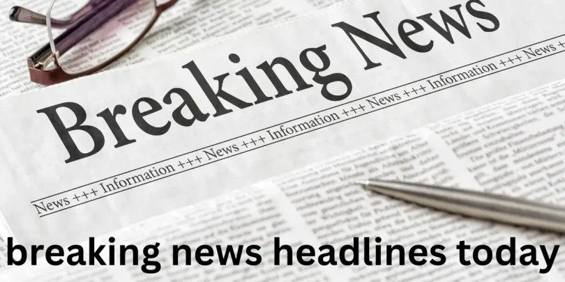 breaking news headlines today