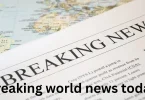 breaking world news today
