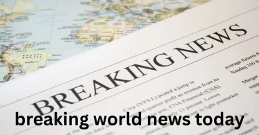 breaking world news today