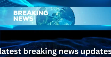 latest breaking news updates