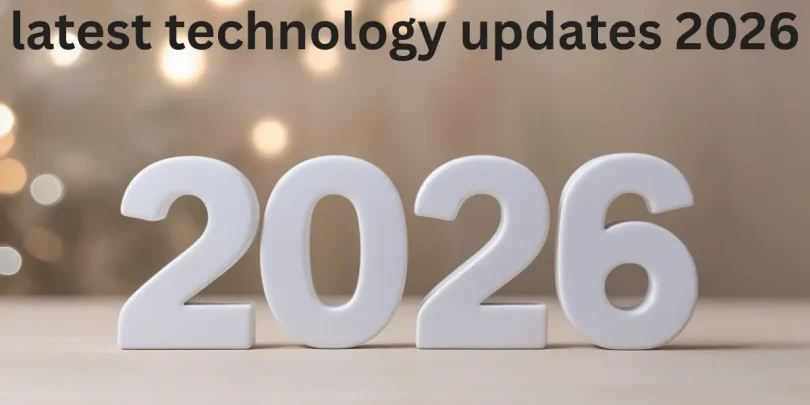 latest technology updates 2026