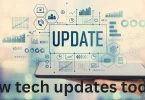 new tech updates today