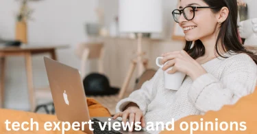 tech expert views and opinions (2)
