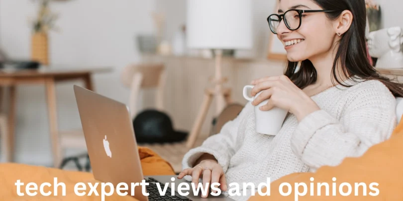 tech expert views and opinions (2)